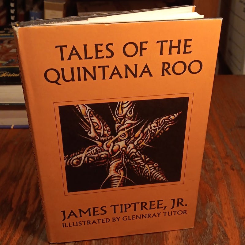 Tales of the Quintana Roo