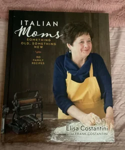 Italian Moms: Something Old, Something New