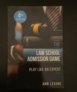 Law School Admissions Game: Play Like An Expert