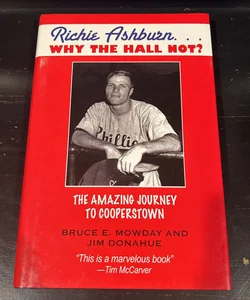 Richie Ashburn: Why the Hall Not?