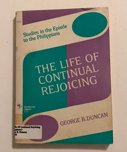 The Life of Continual Rejoicing 