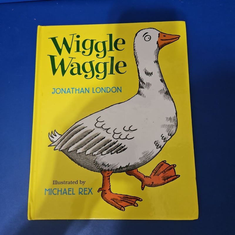 WIGGLE WAGGLE