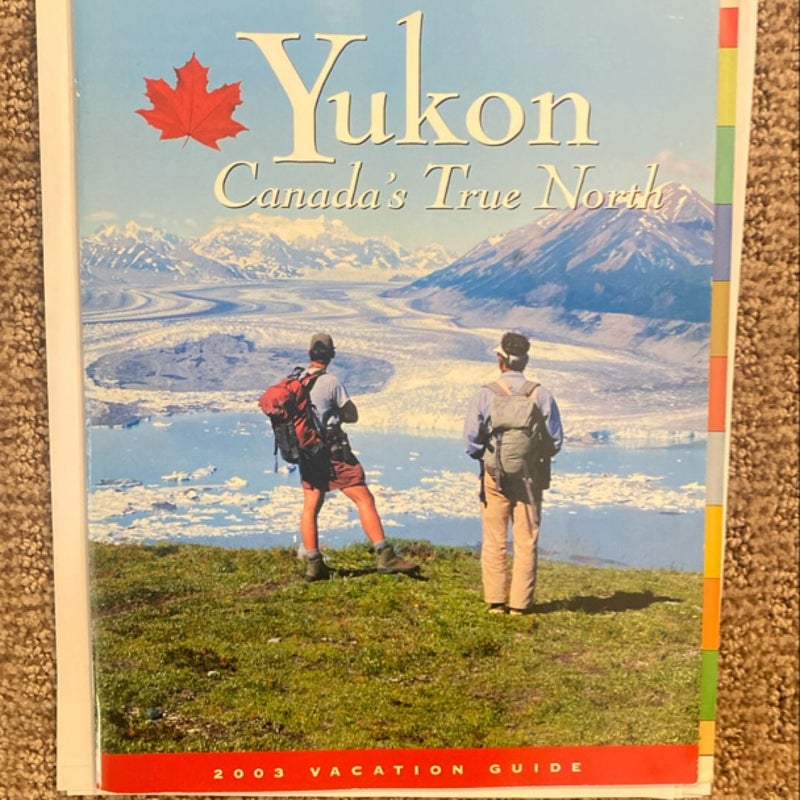 Yukon - Canada’s True North