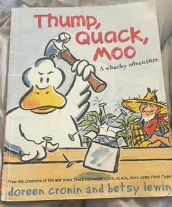 Thump, Quack, Moo 