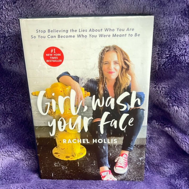 Girl, Wash Your Face