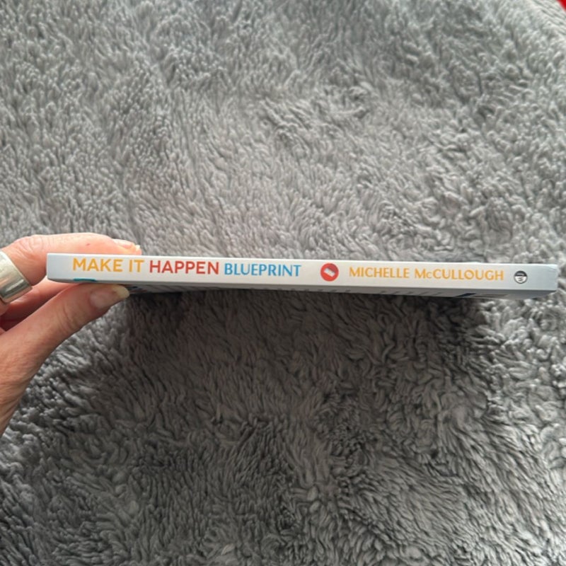 Make It Happen Blueprint