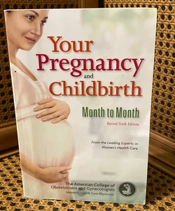 Your Pregnancy and Childbirth