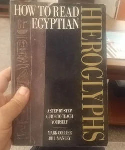 How to Read Egyptian Hieroglyphics 