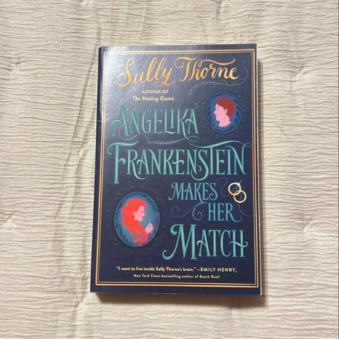 Angelika Frankenstein Makes Her Match by Sally Thorne