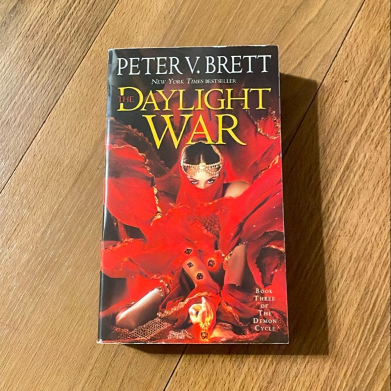 The Daylight War: Book Three of the Demon Cycle