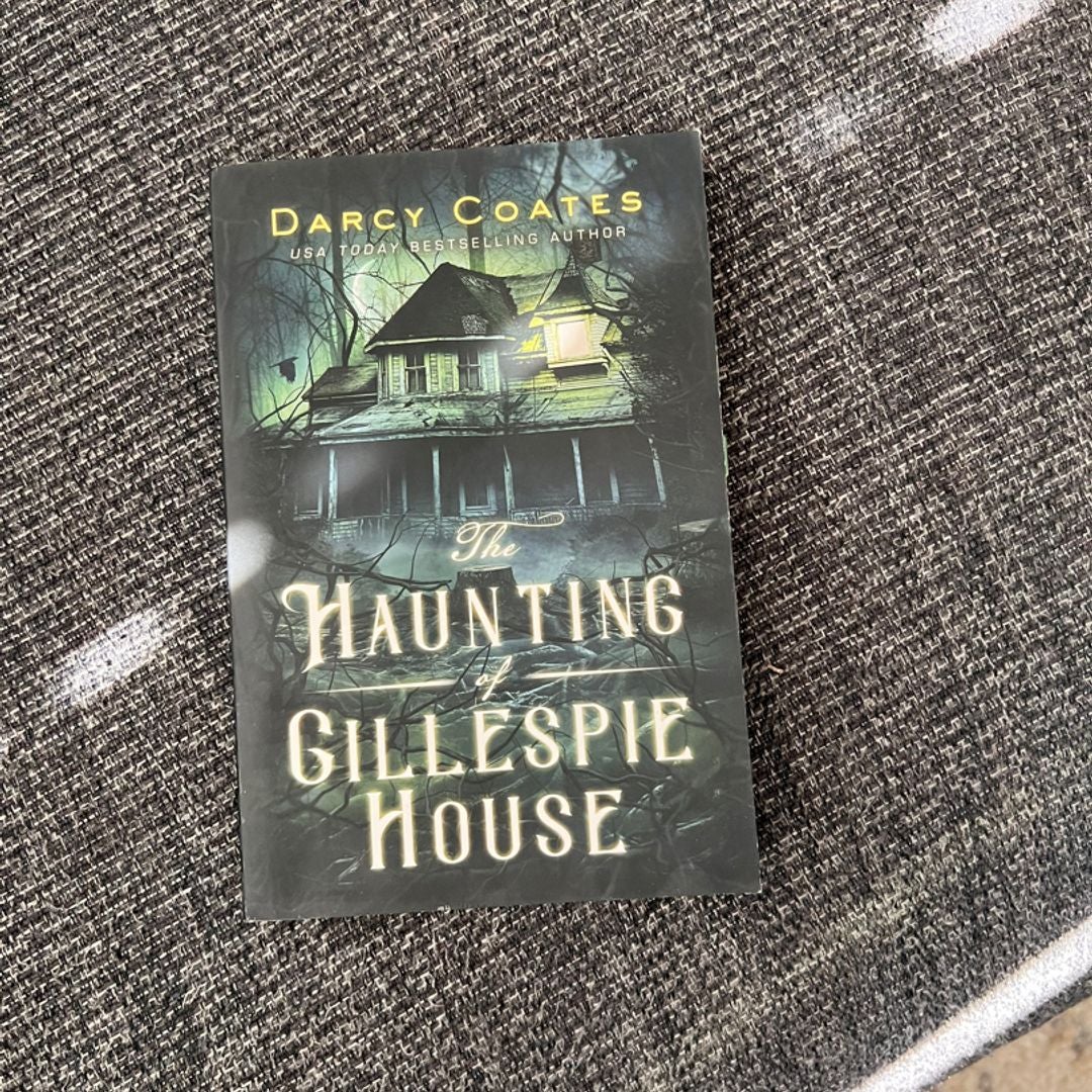 The Haunting Of Gillespie House By Darcy Coates, Paperback 