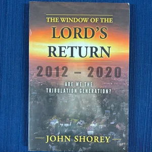 The Window of the Lord's Return