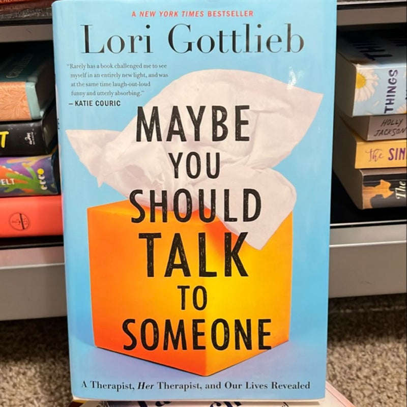 Maybe You Should Talk to Someone