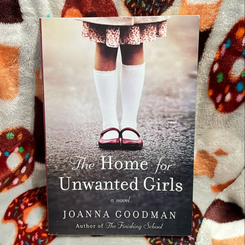 The Home for Unwanted Girls