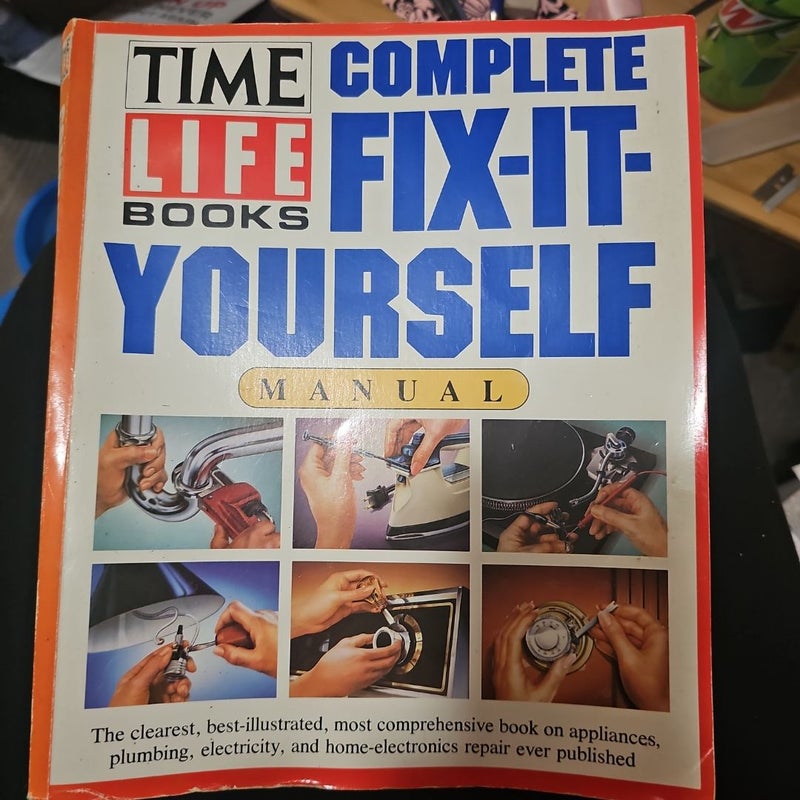 Complete Fix-It-Yourself Manual