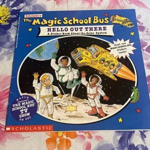 The Magic School Bus Hello Out There