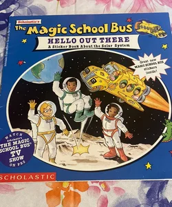 The Magic School Bus Hello Out There