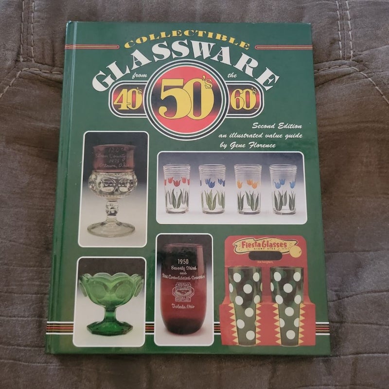 Collectible Glassware from the 40s, 50s and 60s