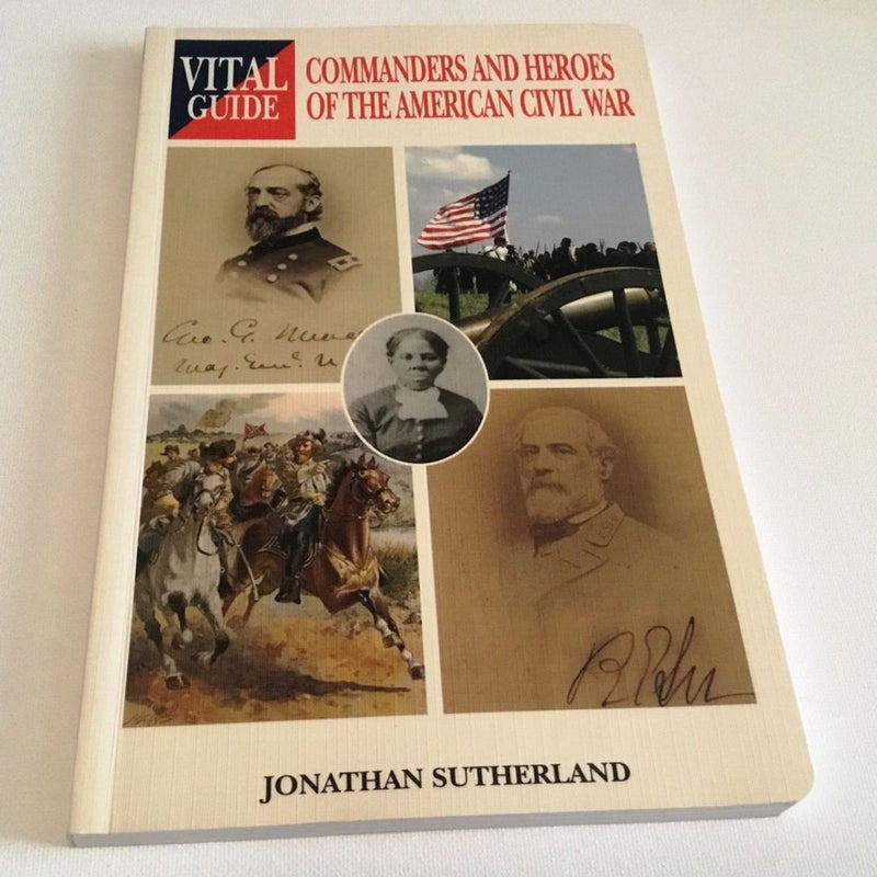 Commanders and Heroes of the American Civil War