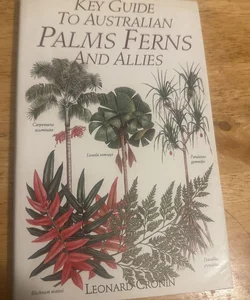 Key Guide to Austrailian Palms, Ferns and Allies