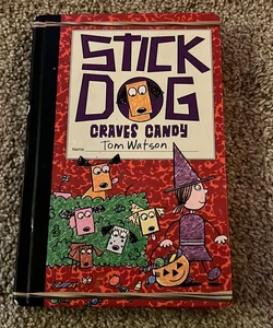 Stick Dog Craves Candy