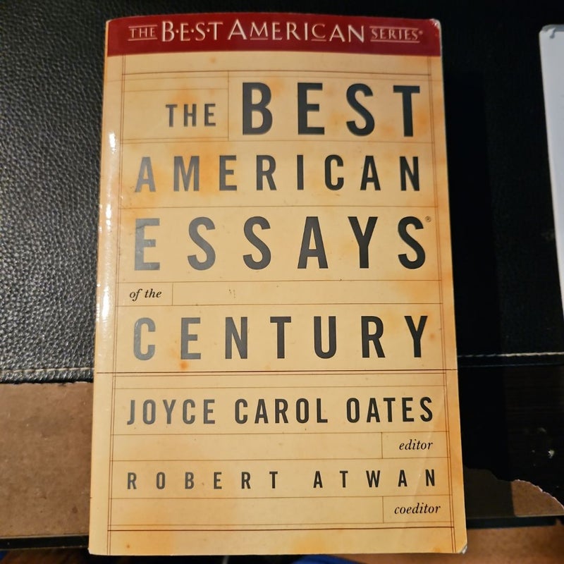 The Best American Essays of the Century