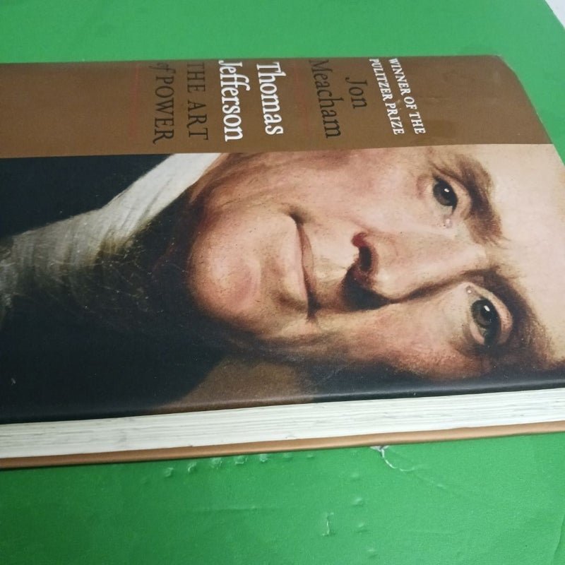 Thomas Jefferson: the Art of Power