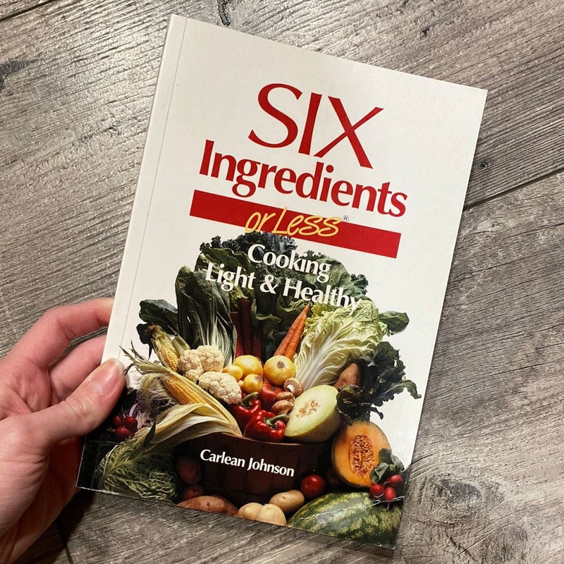 Six Ingredients or Less