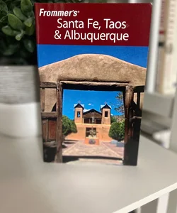 Santa Fe, Taos and Albuquerque