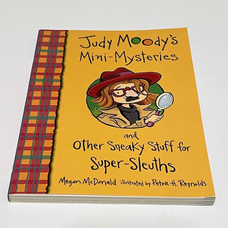 Judy Moody's Mini-Mysteries and Other Sneaky Stuff for Super-Sleuths