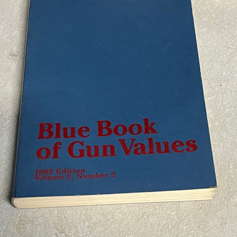 Blue book of gun values 1982 edition vol2