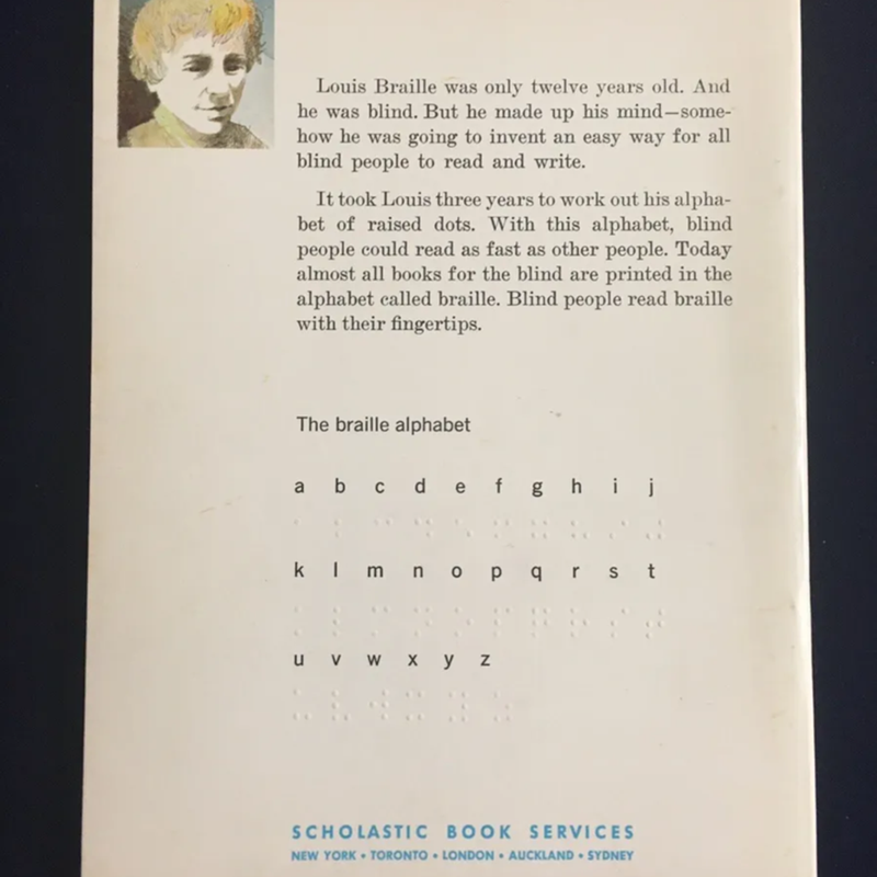Louis Braille : The Boy Who Invented Books for the Blind 