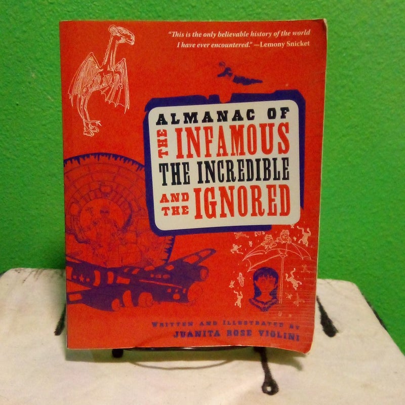Almanac of the Infamous, the Incredible, and the Ignored