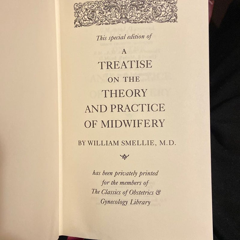 A Treatise on the Theory and Practice of Midwifery, to Which Is Now Added, a Set of Anatomical Plates, Exhibiting the Various Cases That Occur in Prac