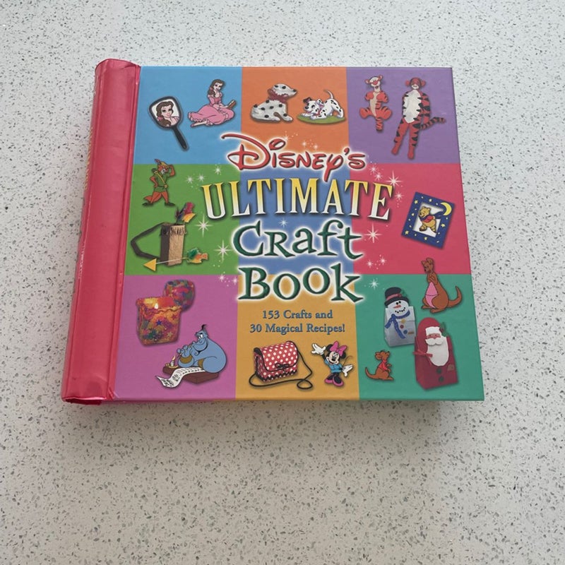Disney's Ultimate Book of Crafts