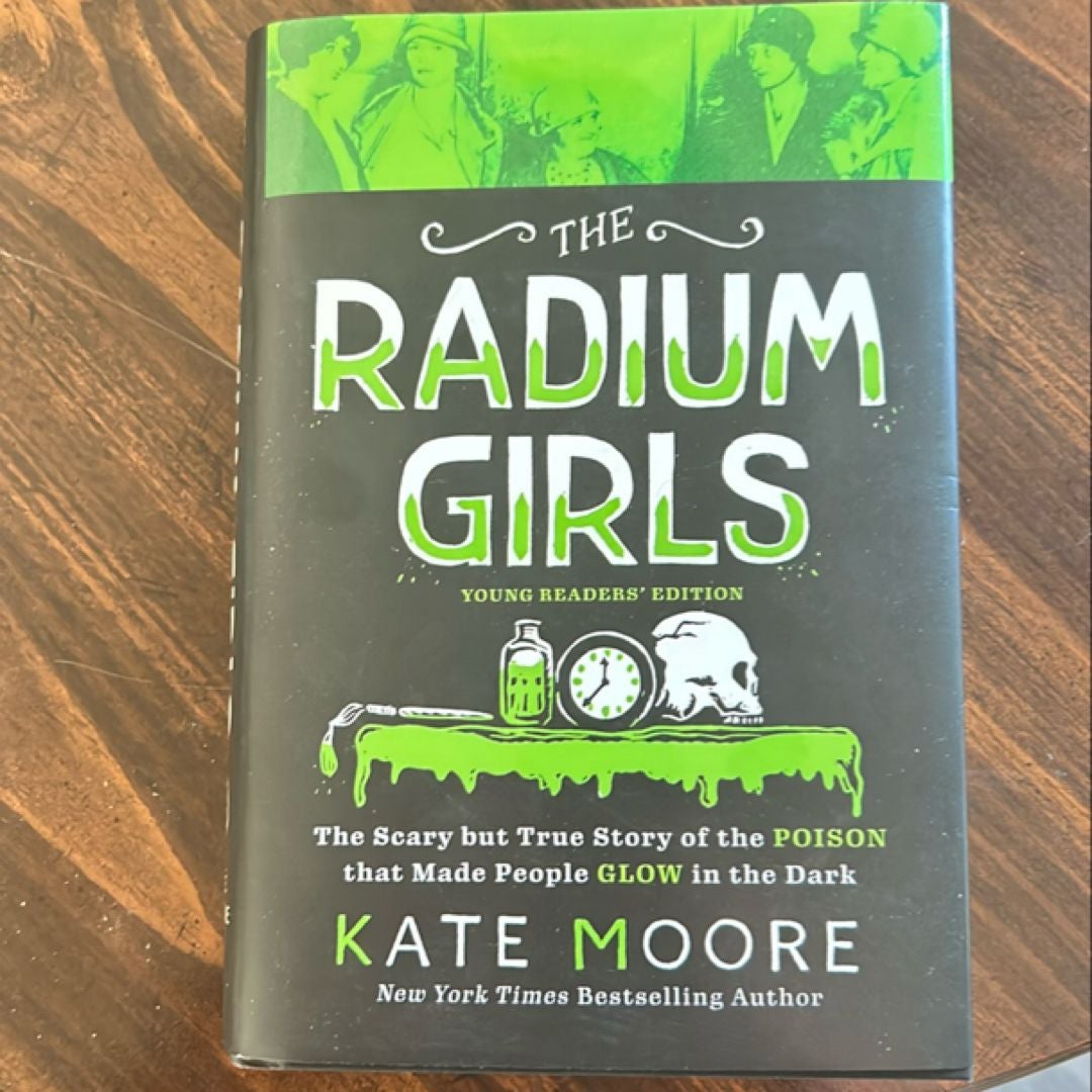 The Radium Girls: Young Readers' Edition