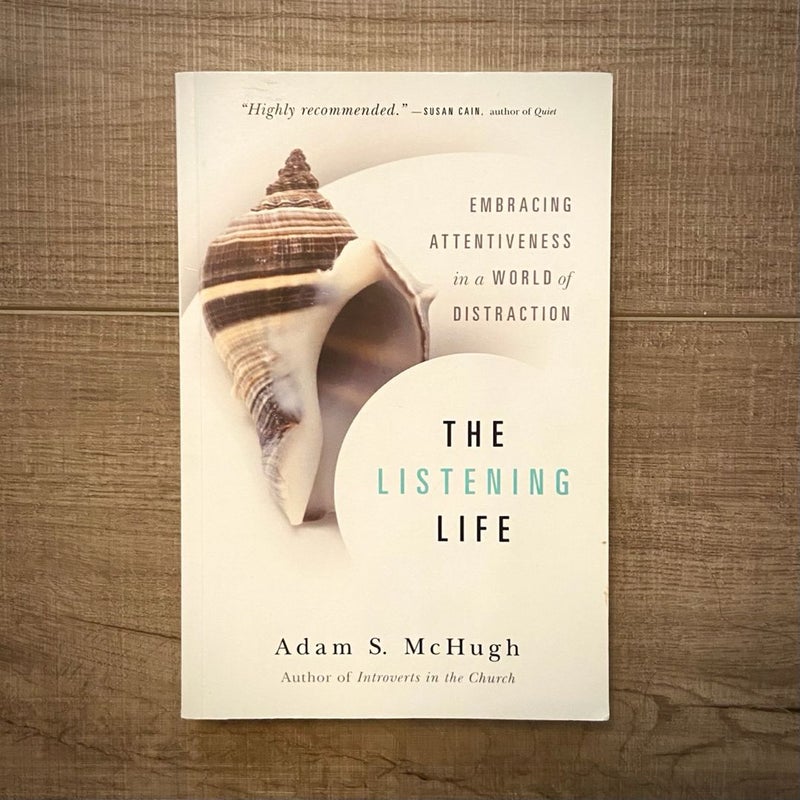 The Listening Life