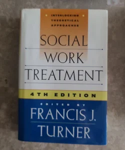 Social Work Treatment Interlocking Theoretical Approaches