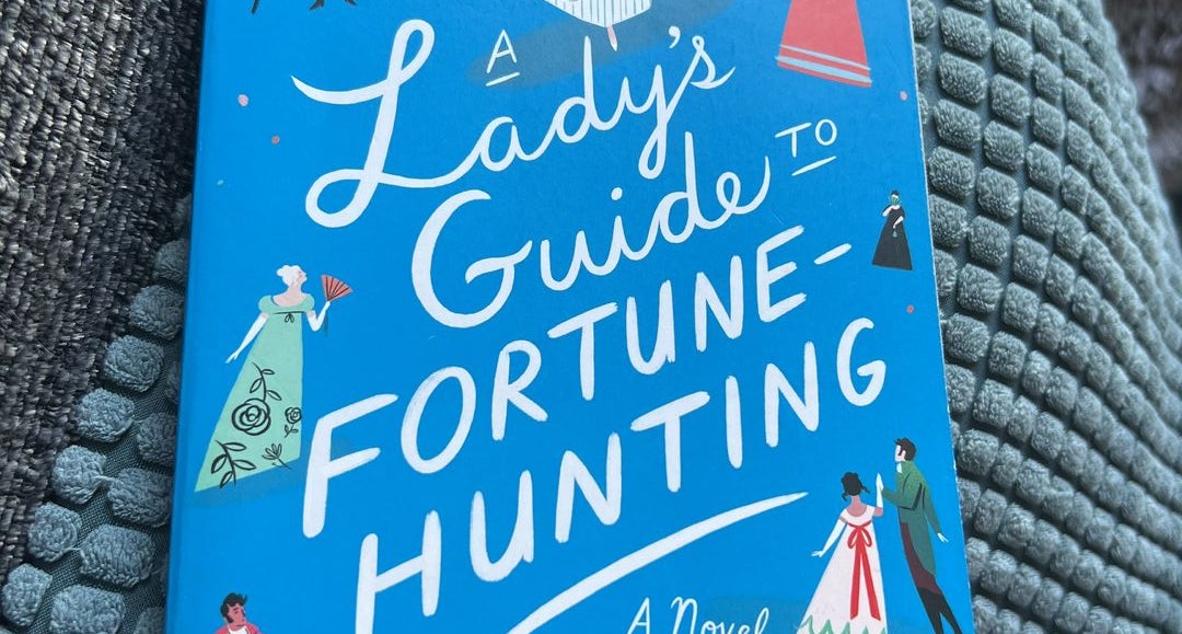 A Lady's Guide to Fortune-Hunting by Sophie Irwin: 9780593491973