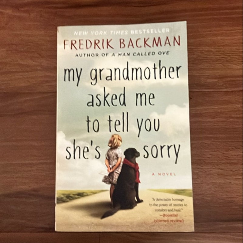 My Grandmother Asked Me to Tell You She's Sorry