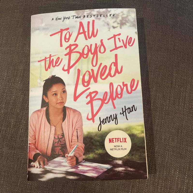 To All the Boys I've Loved Before