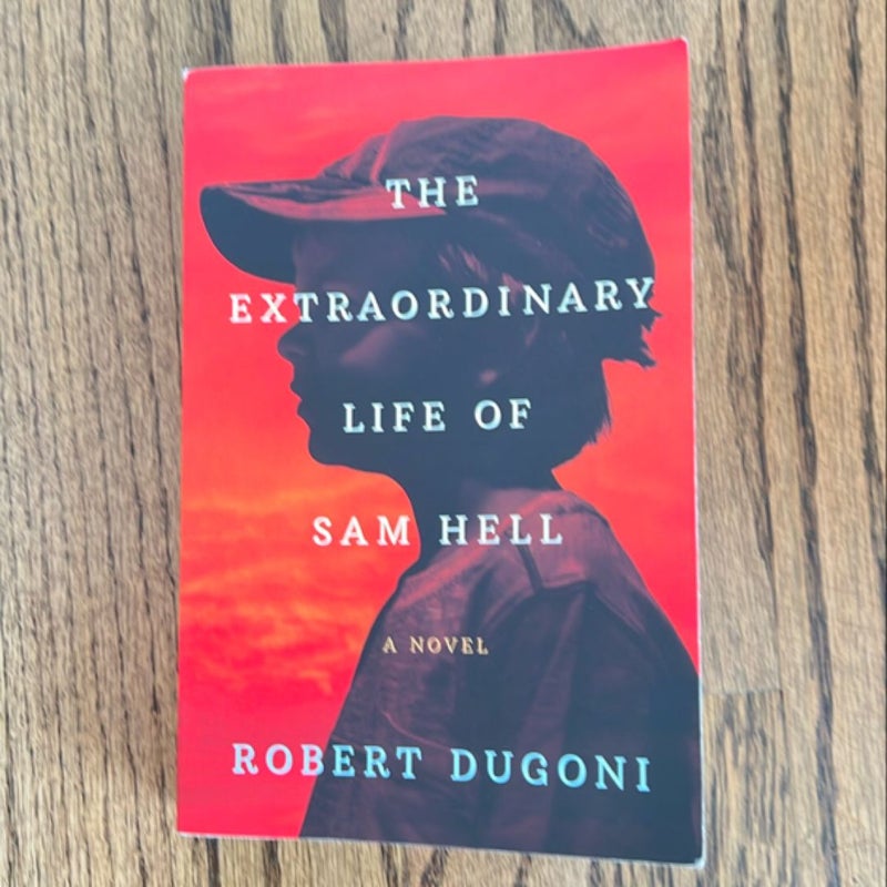The Extraordinary Life of Sam Hell