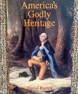 America's Godly Heritage