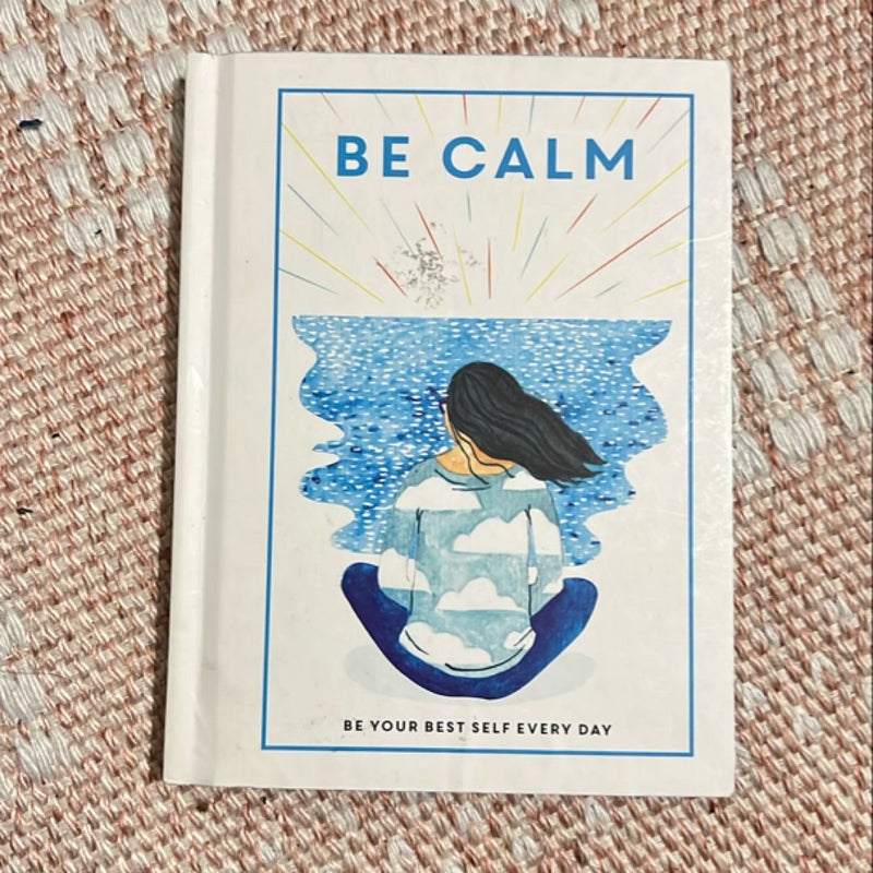 Be Calm