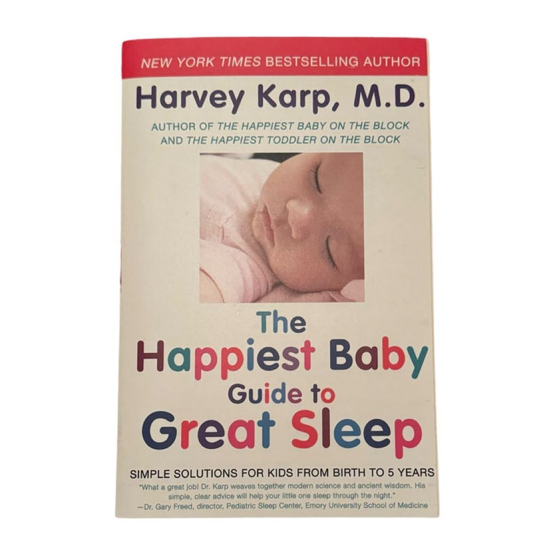 The Happiest Baby Guide to Great Sleep