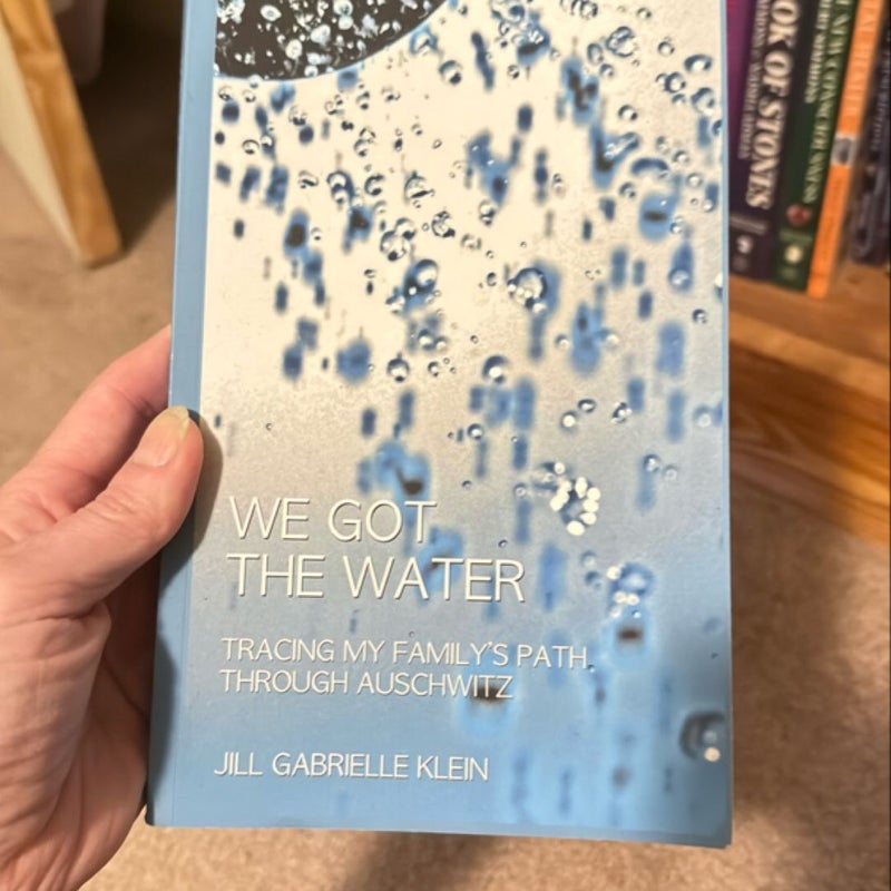 We Got the Water ,signed copy