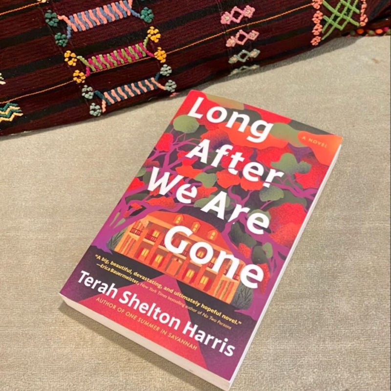 Long after We Are Gone