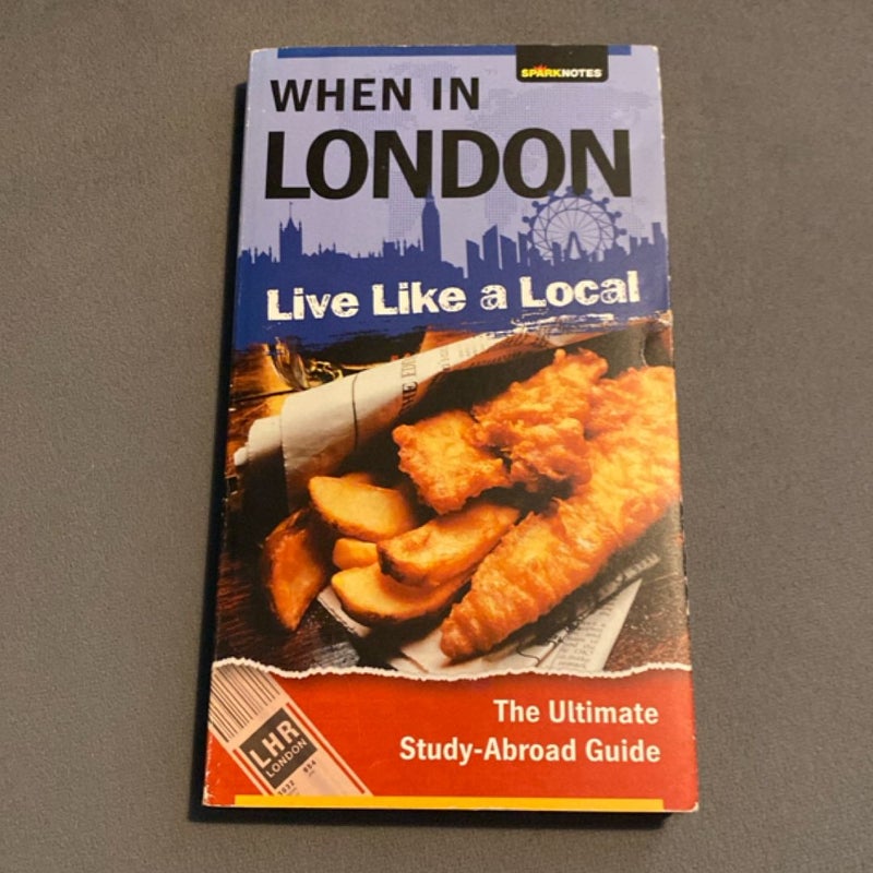When in London-- Live Like a Local