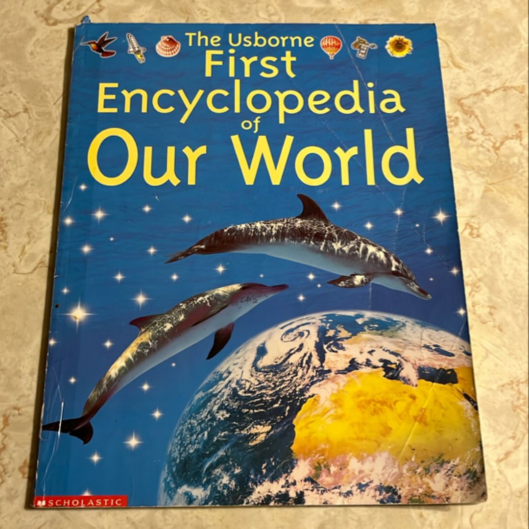 The Usborne First Encyclopedia of Our World