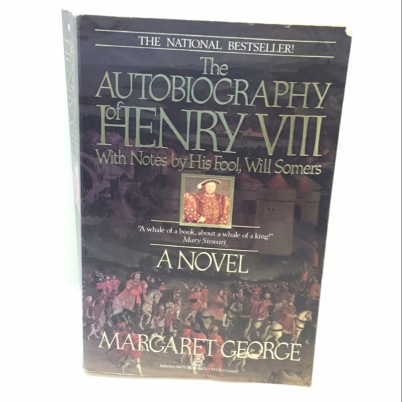 The Autobiography of Henry VIII